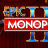 Epic Monopoly 2 WMS