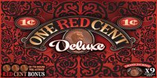 One Red Cent Deluxe
